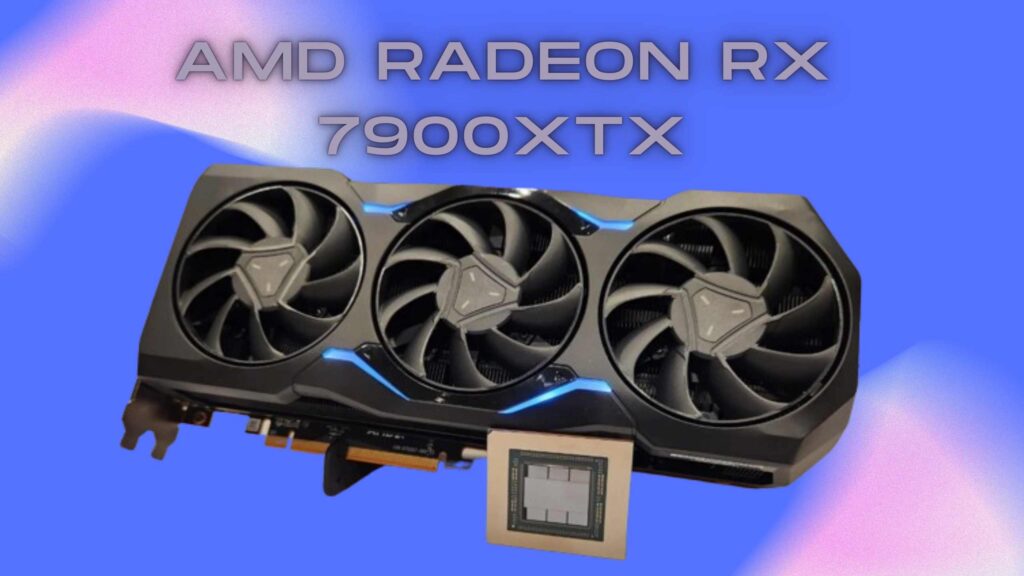 AMD Radeon RX 7900XTX