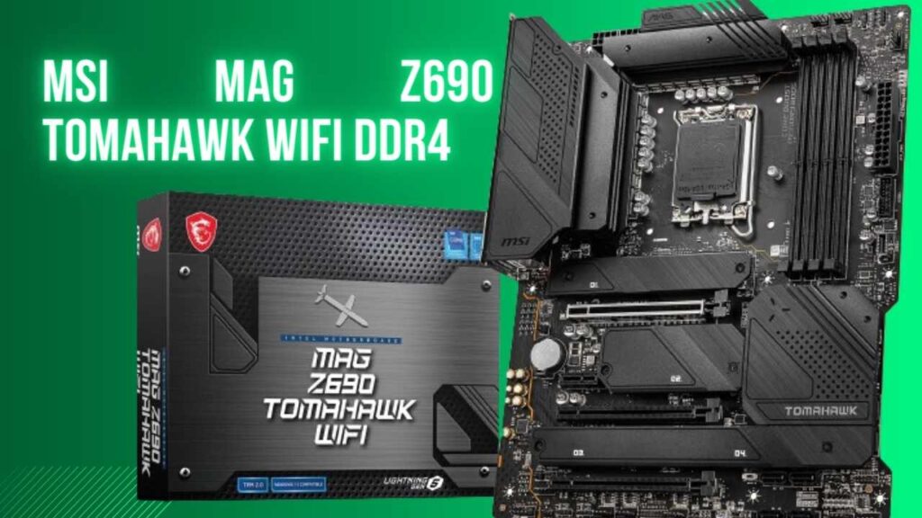 MSI MAG Z690 Tomahawk WiFi DDR4