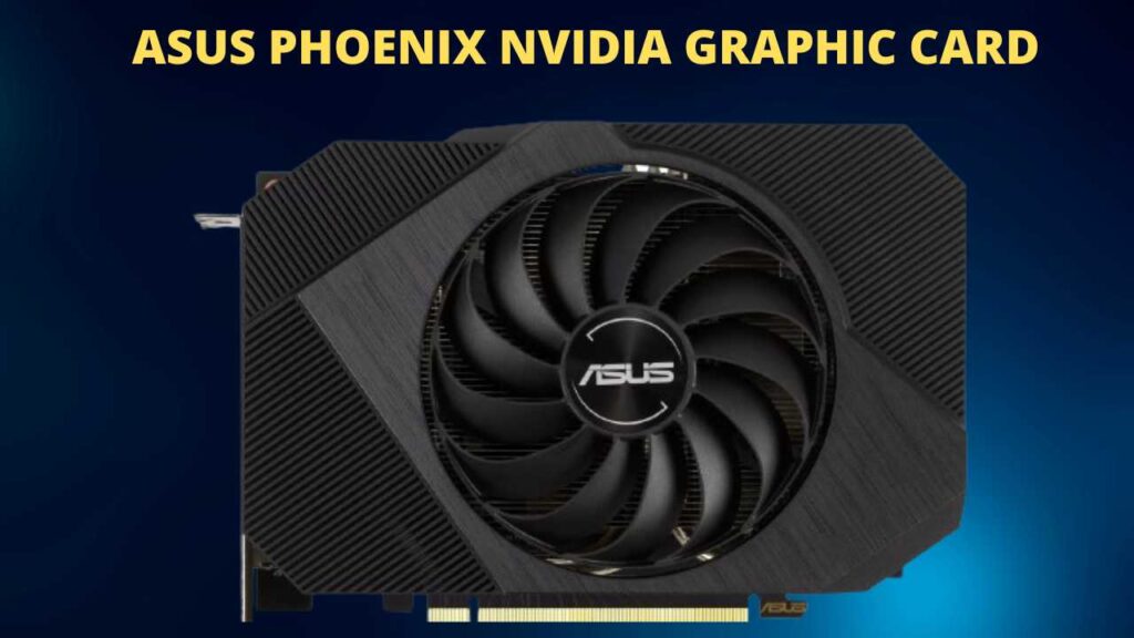 ASUS Phoenix NVIDIA GeForce RTX 3050 Gaming Graphics Card