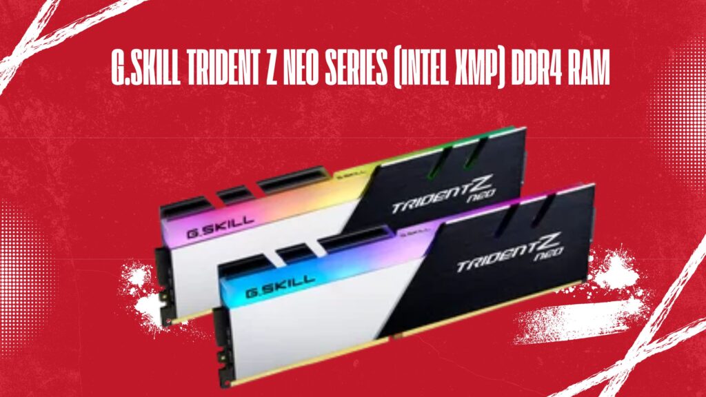 G.Skill Trident Z Neo Series (Intel XMP) DDR4 RAM