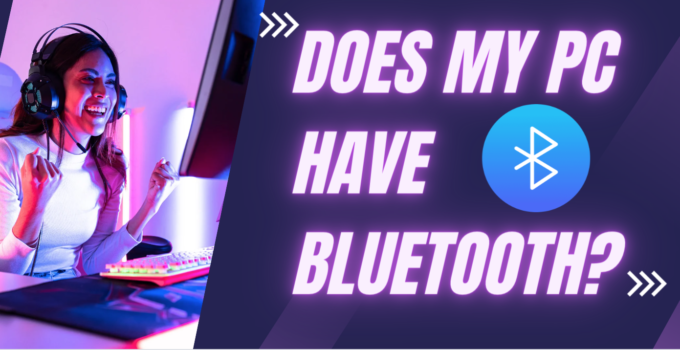 How to Determine if Your PC is Bluetooth-enabled